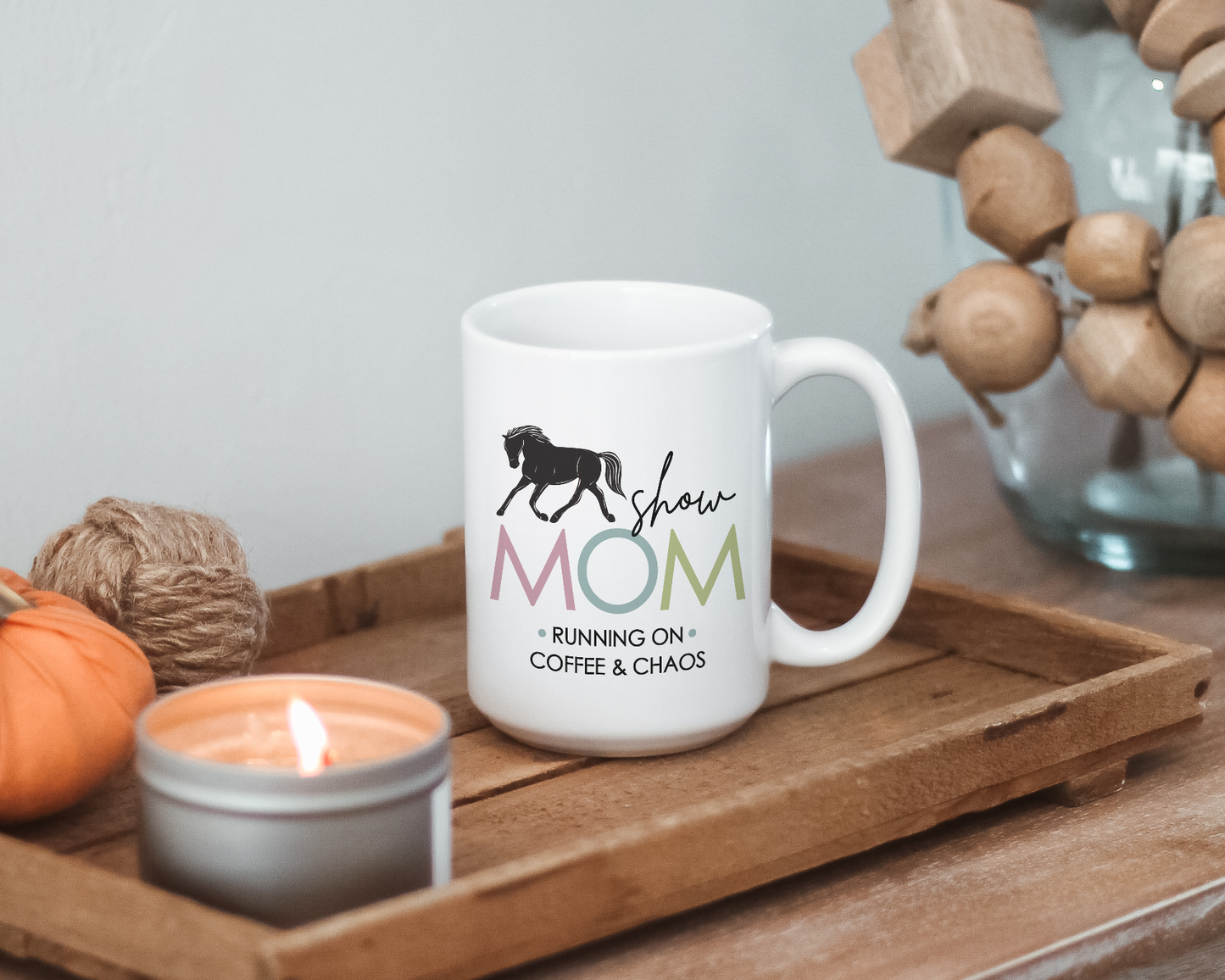 Horse Show Mom Cup