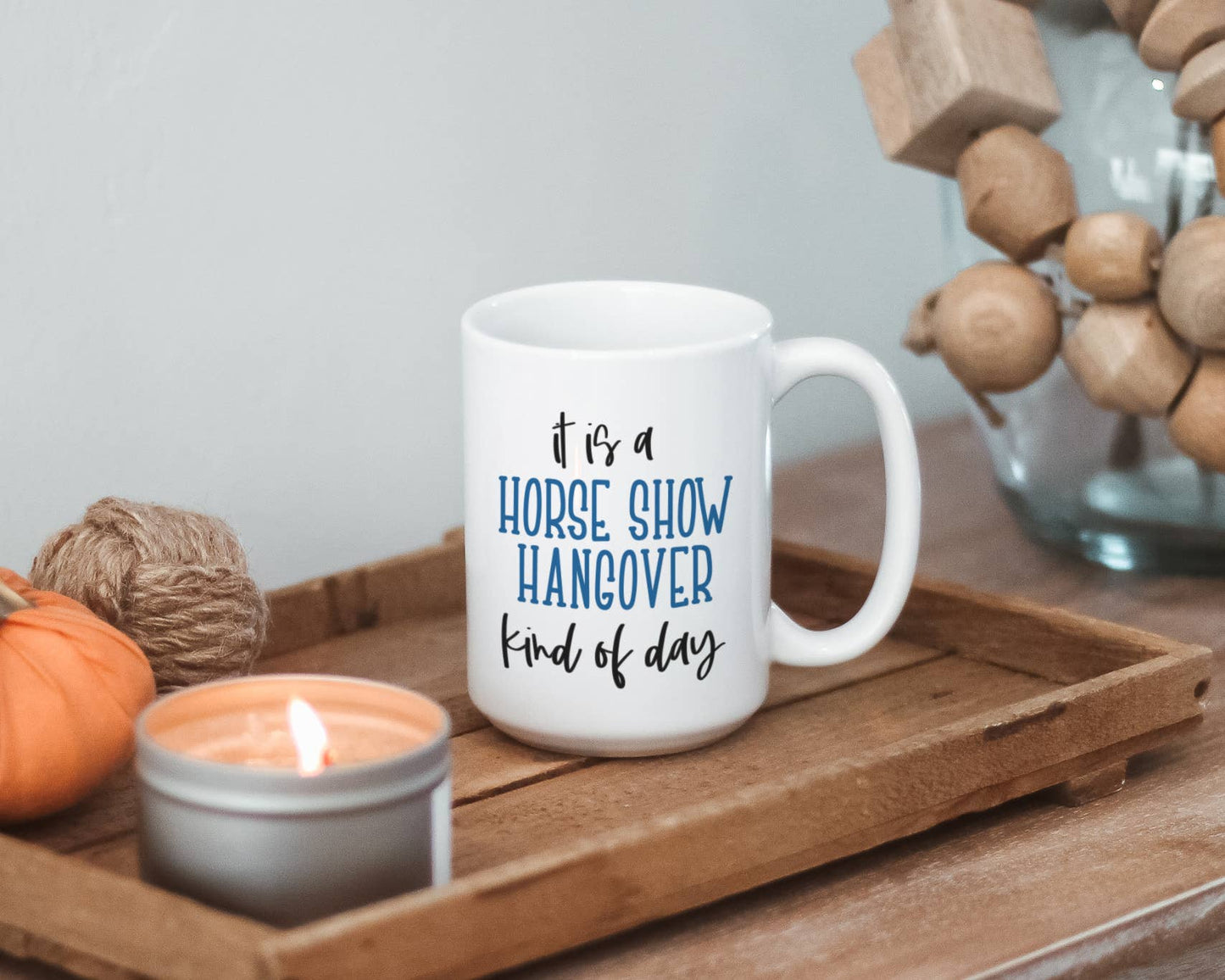 Horse Show Hangover Coffee Mug